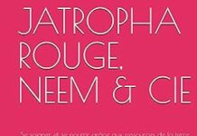 JOPHOTRA ROUGE, NEEM & CIE. Se nourrir et se soigner grâce aux ressources de la terre.